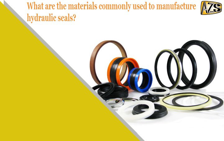 What are the materials commonly used to manufacture hydraulic seals?